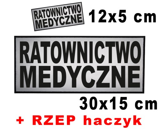 Ratownictwo Medyczne-2 naszywki emblematy odblaskowe 12x5 oraz 30x15cm RZEP