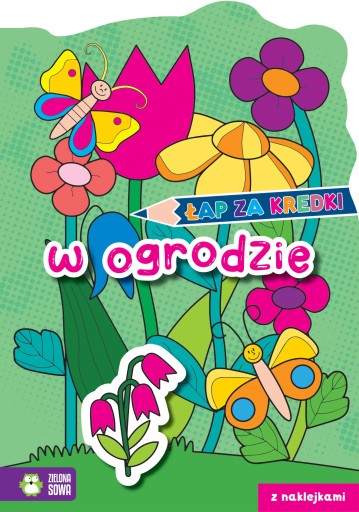 ŁAP ZA KREDKI! ZIELONA SOWA - W OGRODZIE
