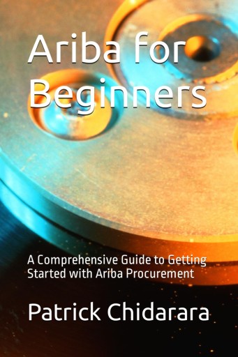 Ariba for Beginners: A Comprehensive Guide to Getting Started with Ariba