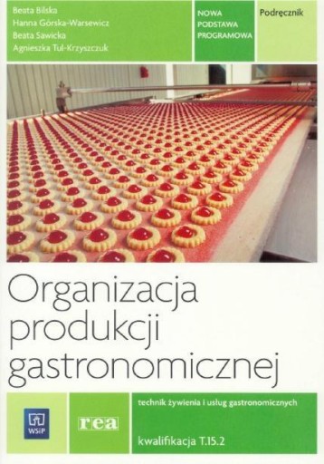 ORGANIZACJA PRODUKCJI GASTRONOMICZNEJ Kwal. T.15