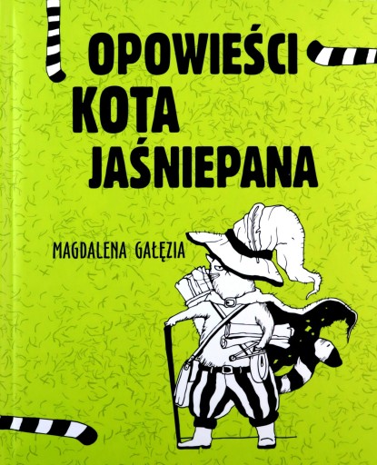 OPOWIEŚCI KOTA JAŚNIEPANA - Magdalena Gałęzia [KSIĄŻKA]