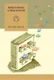KSIĘGA KSIĄG UTRACONYCH STUART KELLY