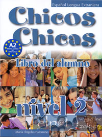CHICOS CHICAS 2 PODRĘCZNIK PALOMINO M.