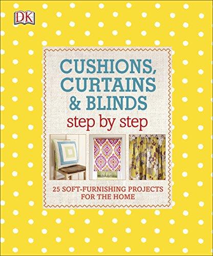 Cushions, Curtains and Blinds Step by Step: 25