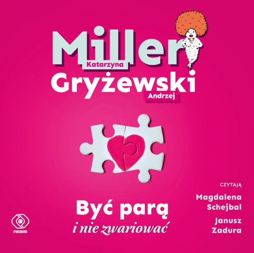 CD MP3 BYĆ PARĄ I NIE ZWARIOWAĆ KSIĄŻKA REBIS