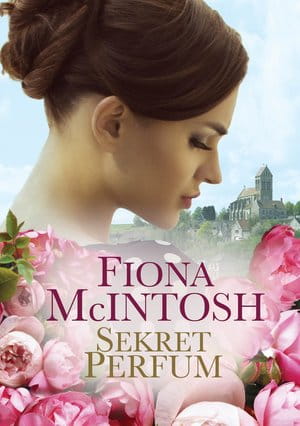 SEKRET PERFUM FIONA MCINTOSH CÓRKA RODZINA