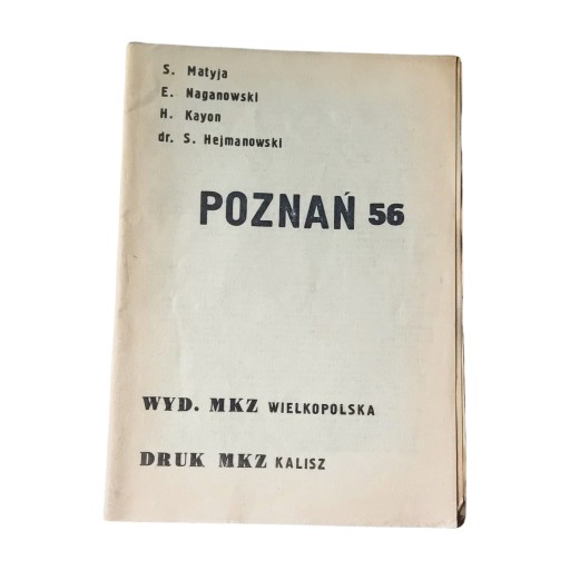 Broszura Solidarności : Poznań 56. Wyd. MKZ Wielkopolska, 1980/81 r.
