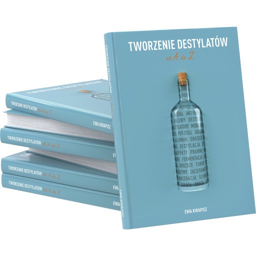 Tworzenie destylatów od A do Ż DOMOWY DESTYLATOR