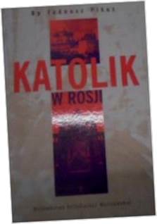 Katolik w Rosji - T Pikus
