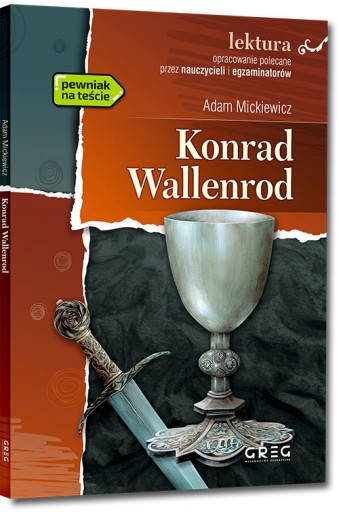 KONRAD WALLENROD ADAM MICKIEWICZ - Z OPRACOWANIEM