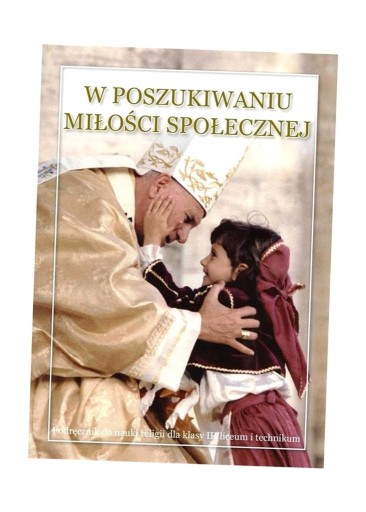 RELIGIA LO 3 PODR. W POSZUKIWANIU MIŁOŚCI...2022 KS. STANISŁAW ŁABENDOWICZ