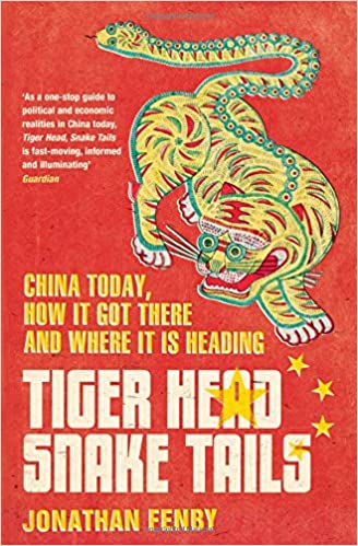 Tiger Head, Snake Tails - Jonathan Fenby
