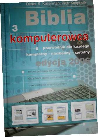 Biblia komputerowca t. 3 - D S Kellerman