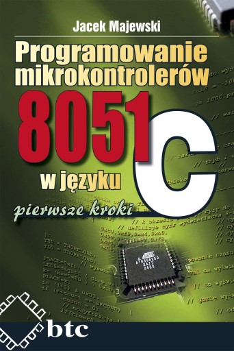 Programowanie mikrokontrolerów 8051 w języku C