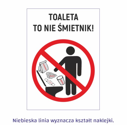 Naklejka TOALETA TO NIE ŚMIETNIK 84x60 cm