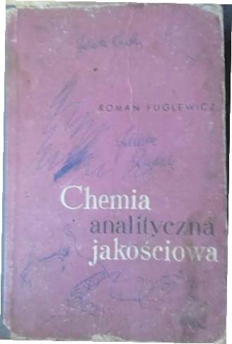 Chemia analityczna jakościowa - Roman Fuglewicz