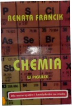 Chemia w pigułce - Renata francik