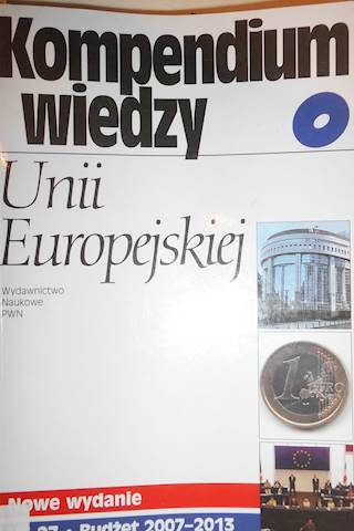 Kompendium wiedzy o Unii Europejskiej - Ewa