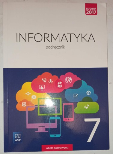 INFORMATYKA PODRĘCZNIK 7 KL SZKOŁA PODSTAWOWA