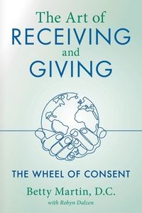 THE ART OF RECEIVING AND GIVING MARTIN BETTY