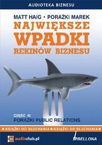 NAJWIĘKSZE WPADKI REKINÓW BIZNESU CZ.3 AUDIOBOOK