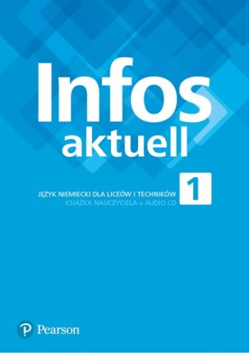 INFOS AKTUELL 1 KSIĄŻKA NAUCZYCIELA PEARSON