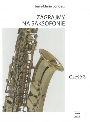 ZAGRAJMY NA SAKSOFONIE CZ.3