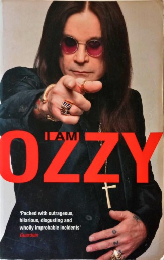 OZZY OSBOURNE - I AM OZZY: AUTOBIOGRAPHY