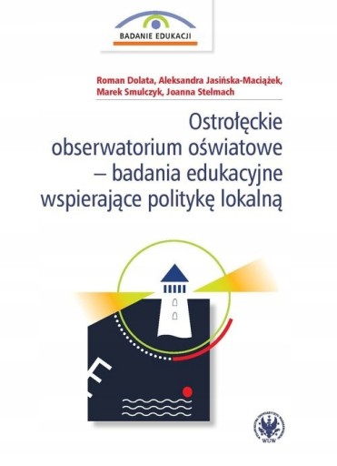 OSTROŁĘCKIE OBSERWATORIUM OŚWIATOWE BADANIA EDUKAC