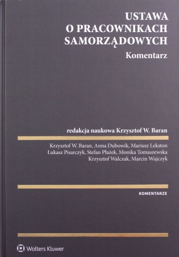 USTAWA O PRACOWNIKACH SAMORZĄDOWYCH. KOMENTARZ (KS