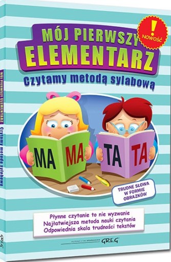 MÓJ PIERWSZY ELEMENTARZ CZYTAMY METODĄ SYLABOWĄ