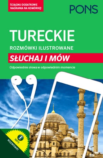 TURECKI ROZMÓWKI ILUSTROWANE SŁUCHAJ I MÓW PONS