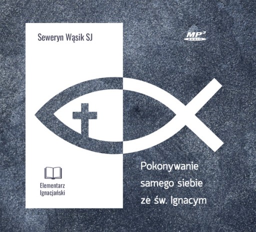 Pokonywanie samego siebie ze św. Ignacym