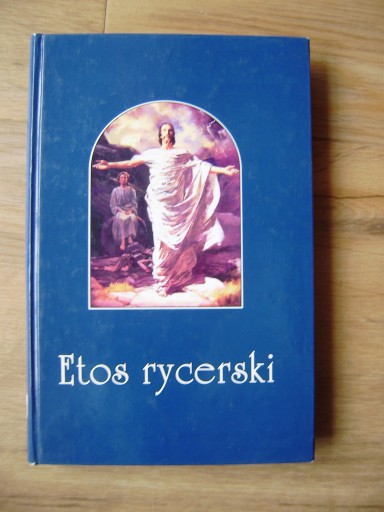 Etos rycerski, Jan Szafraniec zebrał i opr.