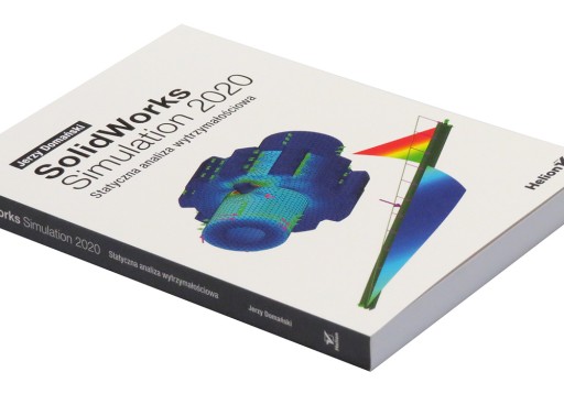 SolidWorks Simulation 2020. Statyczna analiza