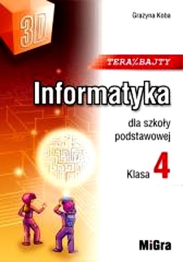 INFORMATYKA SP 4 TERAZ BAJTY (3D) W.2023