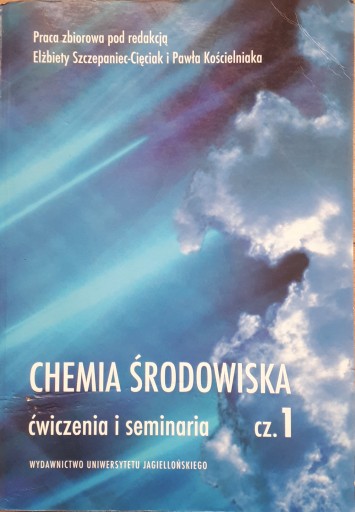 CHEMIA ŚRODOWISKA ĆWICZENIA I SEMINARIA CZ. 1
