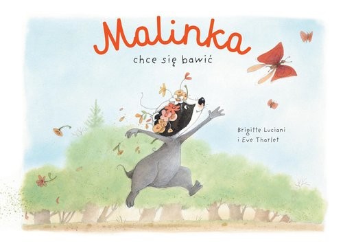 Mój pierwszy komiks 5+. Malinka chce się bawić. To