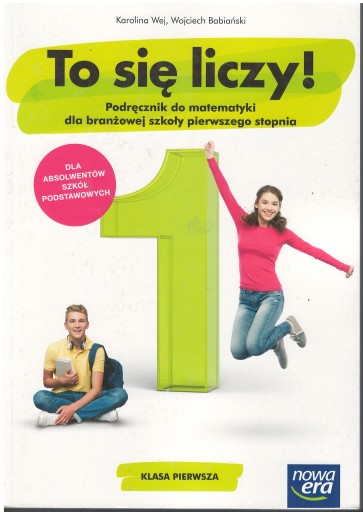 MATEMATYKA TO SIĘ LICZY! 1 SBR PODRĘCZNIK NOWA ERA
