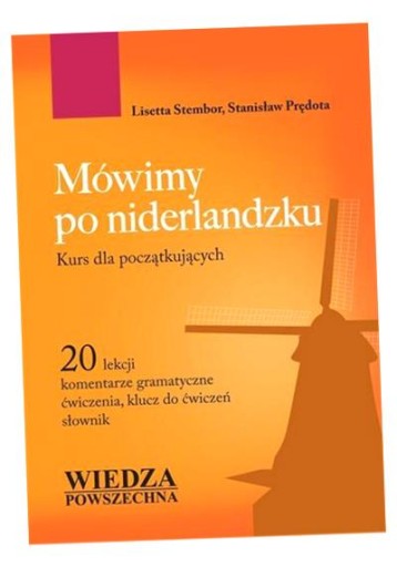 MÓWIMY PO NIDERLANDZKU LISETTA STEMBOR, STANISŁAW PRĘDOTA