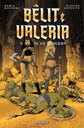 Belit & Valeria: Swords Vs. Sorcery MAX BEMIS