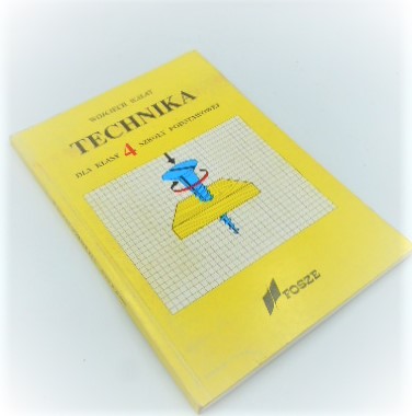 TECHNIKA DLA KLASY 4 SZKOŁY PODSTAWOWEJ WALAT