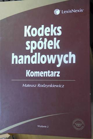 Kodeks spółek handlowych Komentarz - Rodzynkiewicz