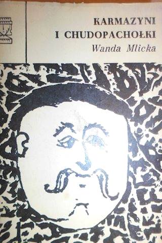 Karmazyni i chudopachołki - Mlicka