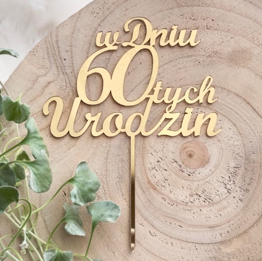 W dniu 60 urodzin Topper na 60 lat urodzinowy Złoty Plexi Lustro 12cm