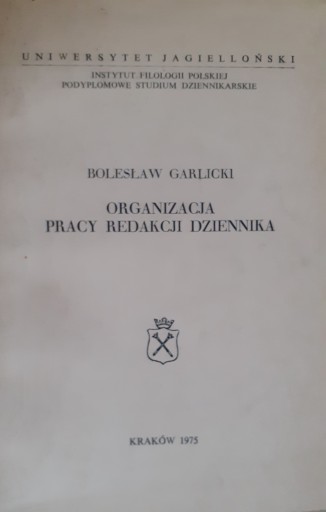 Organizacja pracy redakcji dziennika Garlicki