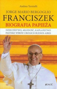 Franciszek Biografia papieża Andrea Tornielli NOWA
