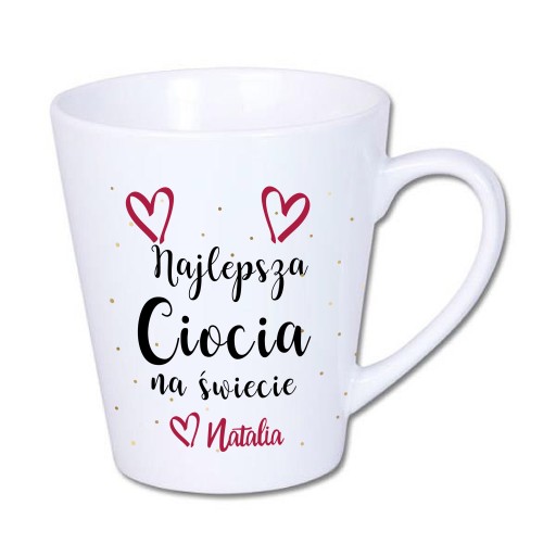 Kubek latte dla CIOCI na prezent + IMIĘ