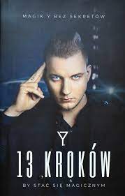 13 kroków by stać się magicznym - Magik Y TW (BDB)