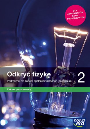 ODKRYĆ FIZYKĘ 2 podręcznik Z/P NOWA ERA 2020 + OKŁADKA